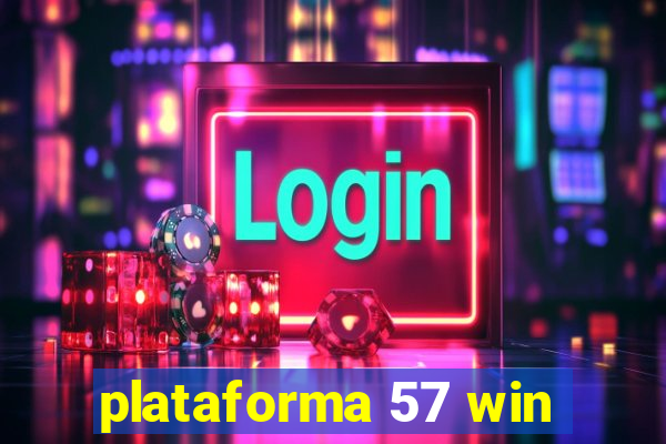plataforma 57 win